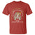 Flower Lover T Shirt Find Someone Who Grows Flowers In The Darkest Parts Of You - Wonder Print Shop