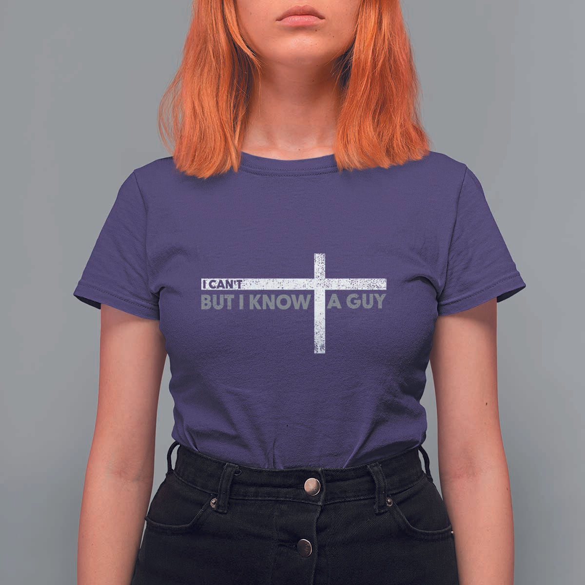 Funny Christian T Shirt For Women I Can't But I Know A Guy Jesus - Wonder Print Shop