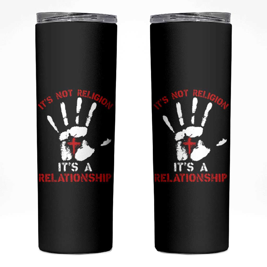 Christian Skinny Tumbler It's Not Religion It's A Relationship