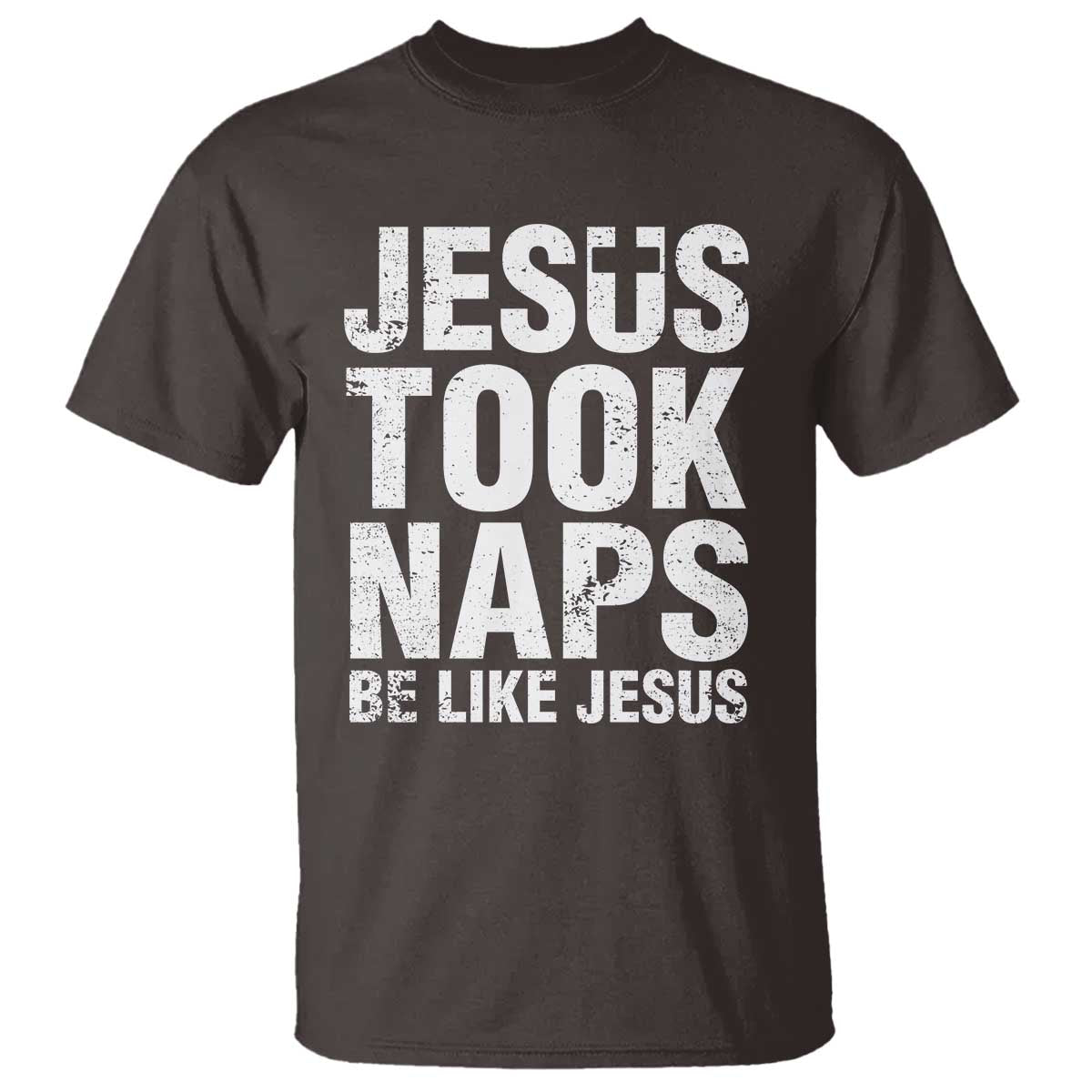 Funny Christian T Shirt Jesus Took Naps Be Like Jesus - Wonder Print Shop