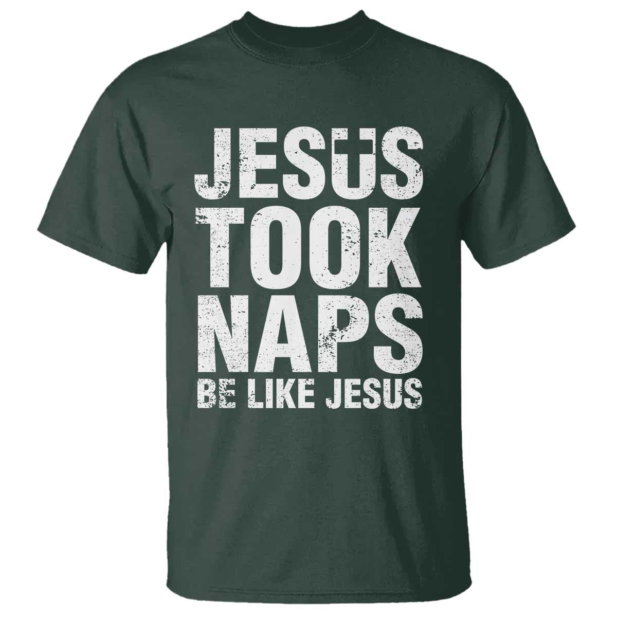 Funny Christian T Shirt Jesus Took Naps Be Like Jesus - Wonder Print Shop