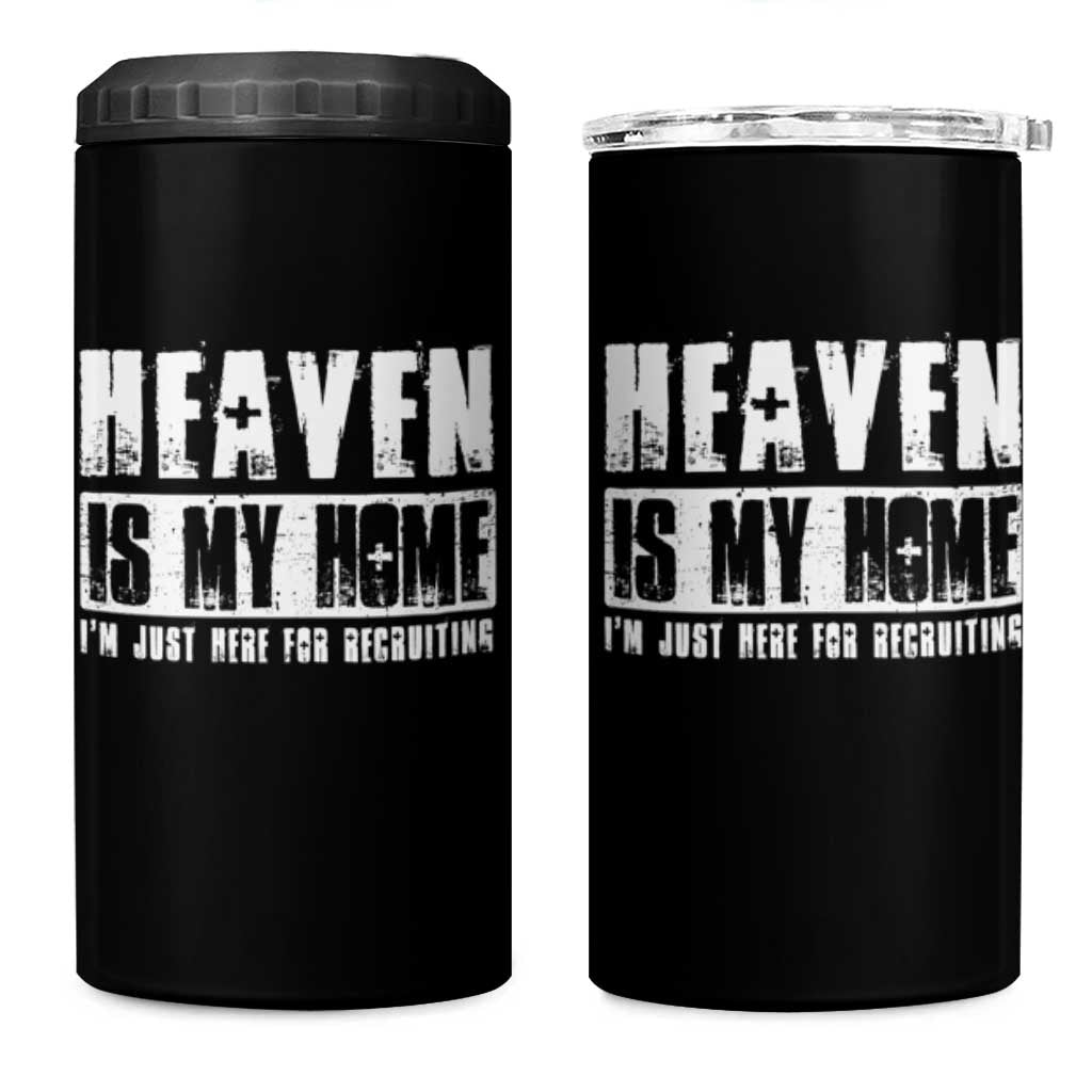 Funny Christian 4 in 1 Can Cooler Tumbler Heaven Is My Home Religious Jesus