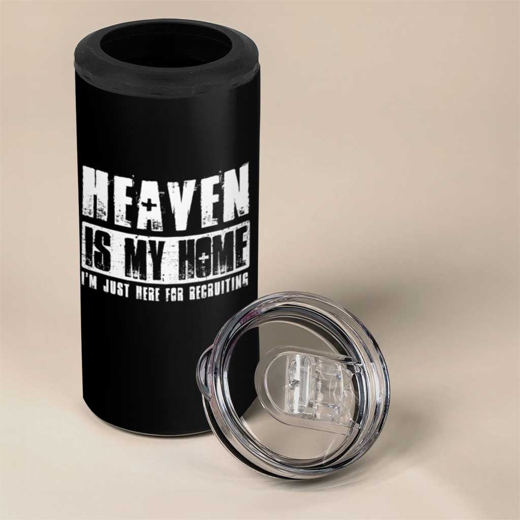 Funny Christian 4 in 1 Can Cooler Tumbler Heaven Is My Home Religious Jesus