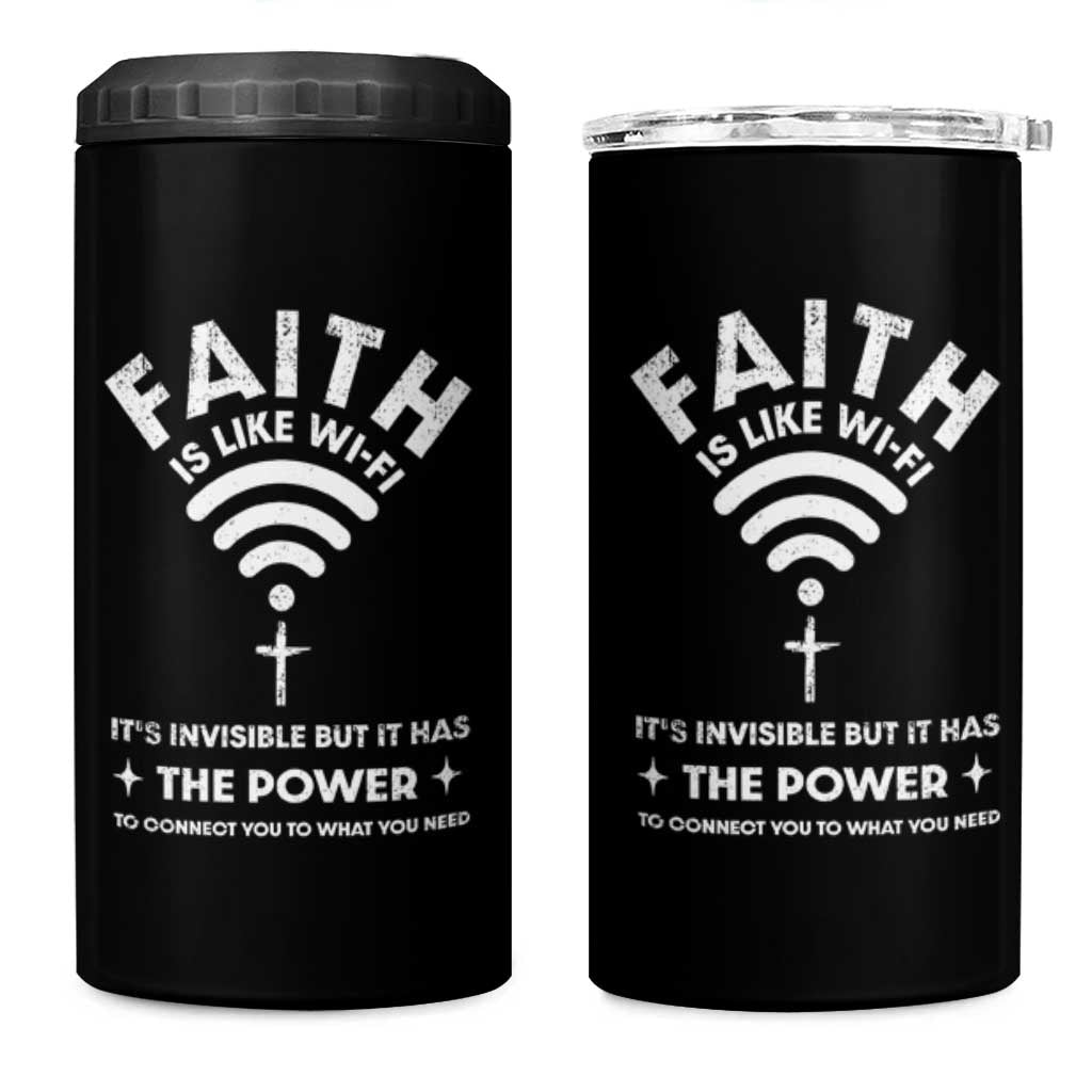 Funny Christian 4 in 1 Can Cooler Tumbler Faith Is Like Wifi