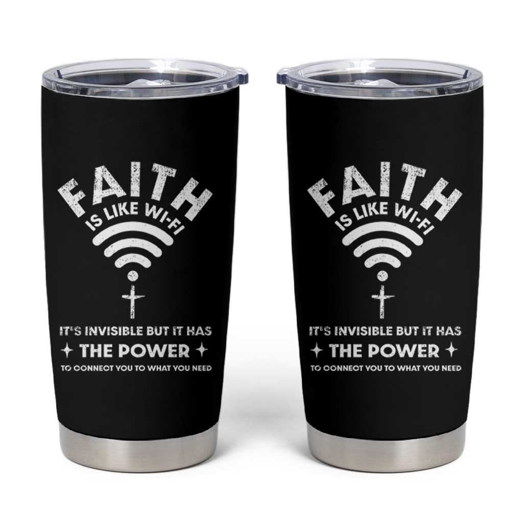 Funny Christian Tumbler Cup Faith Is Like Wifi