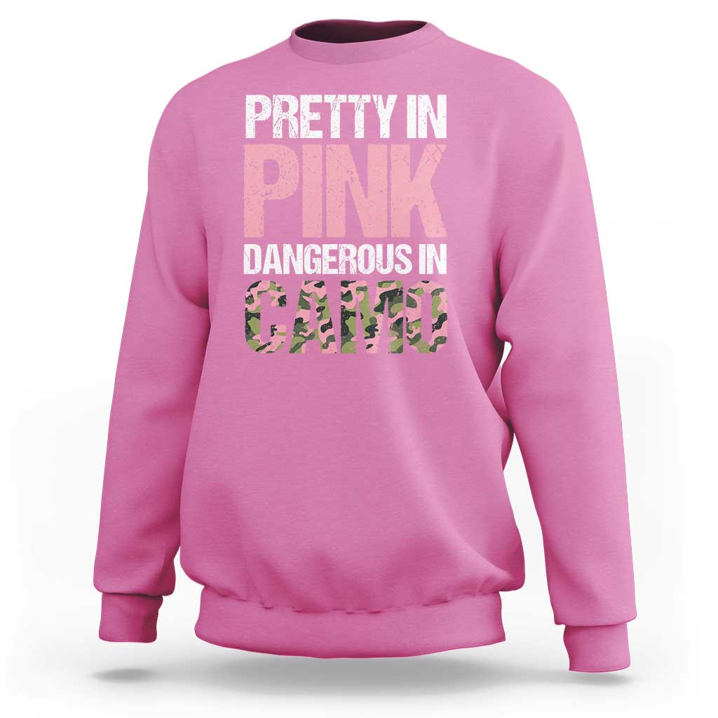 Camo Girl Sweatshirt Pretty Pink Dangerous Camo Hunting Hunter - Wonder Print Shop