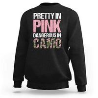 Camo Girl Sweatshirt Pretty Pink Dangerous Camo Hunting Hunter - Wonder Print Shop