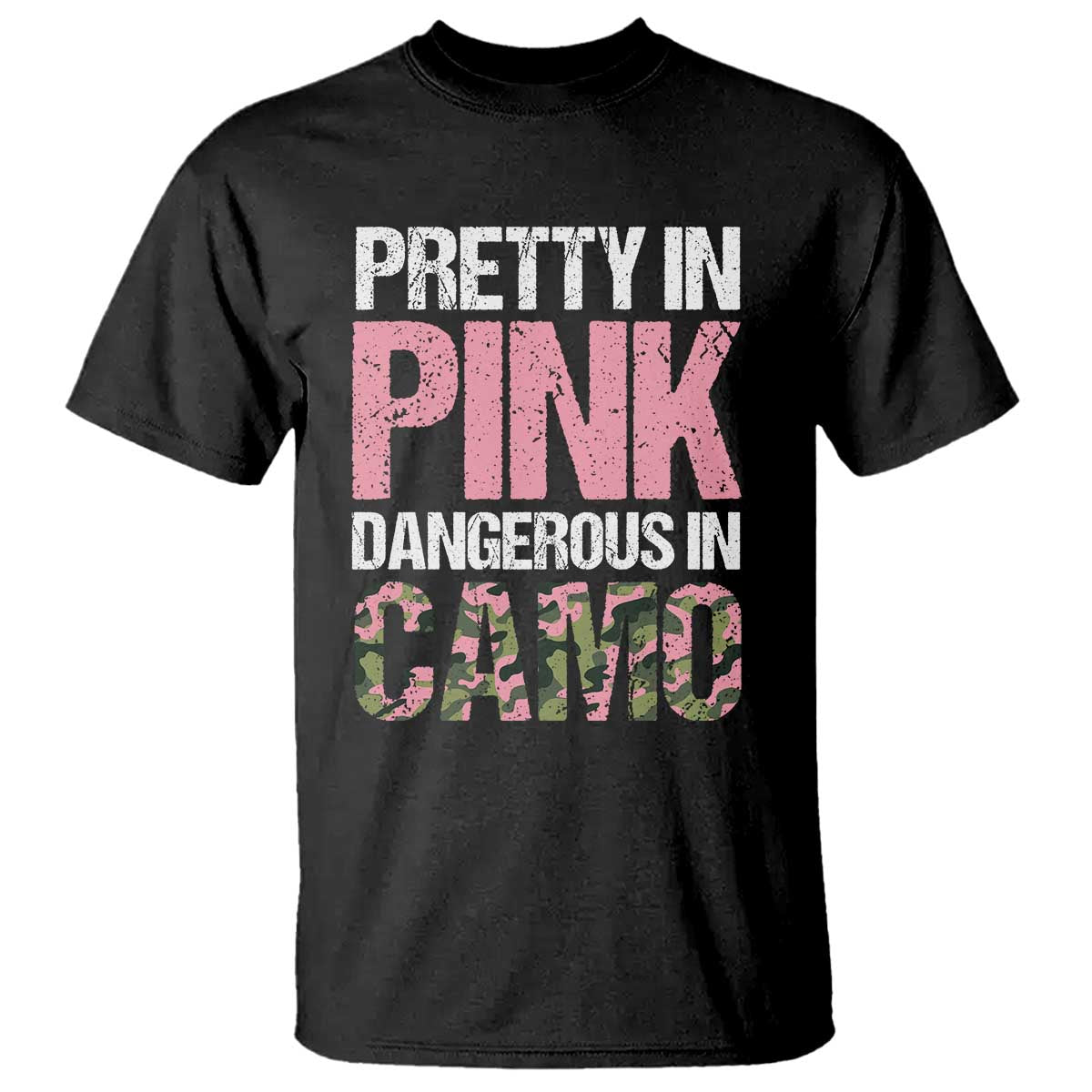 Camo Girl T Shirt Pretty Pink Dangerous Camo Hunting Hunter - Wonder Print Shop