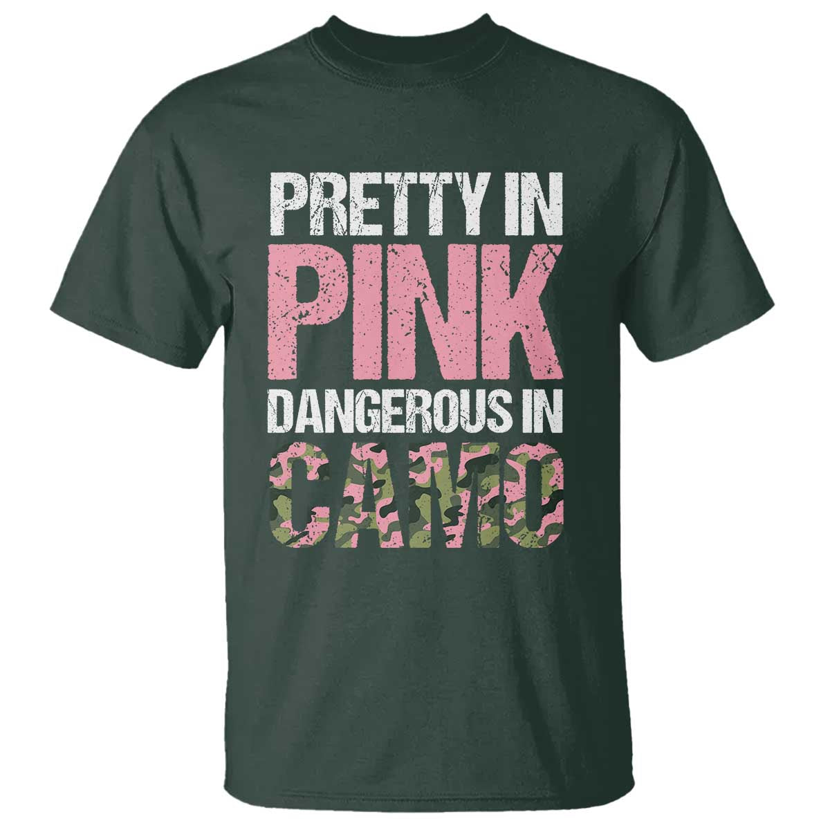 Camo Girl T Shirt Pretty Pink Dangerous Camo Hunting Hunter - Wonder Print Shop