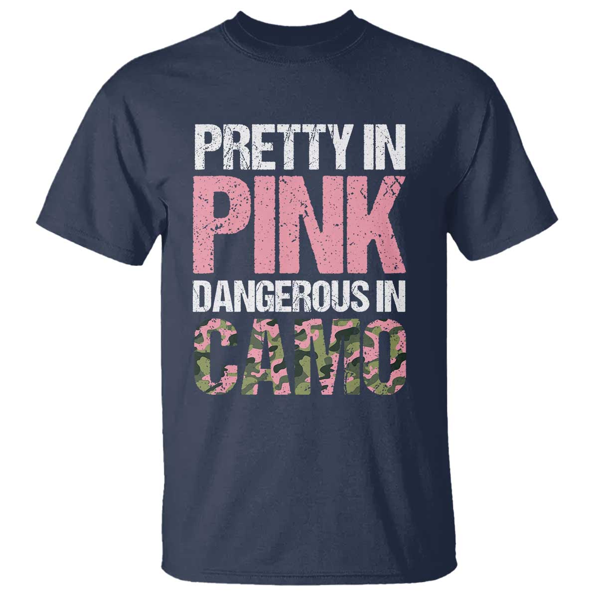 Camo Girl T Shirt Pretty Pink Dangerous Camo Hunting Hunter - Wonder Print Shop