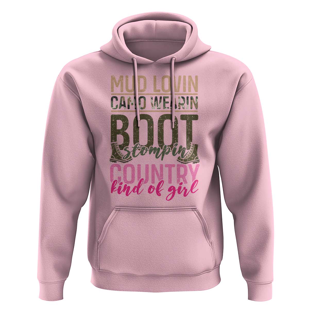 Country Girl Hoodie Mud Lovin Camo Wearin Boot Stomping