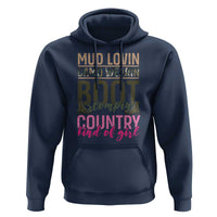 Country Girl Hoodie Mud Lovin Camo Wearin Boot Stomping