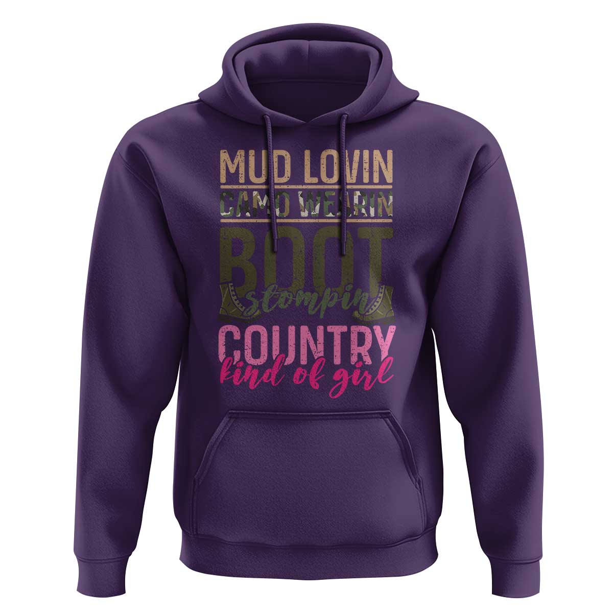 Country Girl Hoodie Mud Lovin Camo Wearin Boot Stomping
