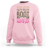 Country Girl Sweatshirt Mud Lovin Camo Wearin Boot Stomping - Wonder Print Shop