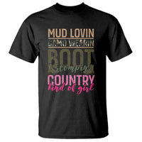 Country Girl T Shirt Mud Lovin Camo Wearin Boot Stomping - Wonder Print Shop