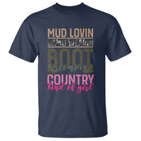 Country Girl T Shirt Mud Lovin Camo Wearin Boot Stomping - Wonder Print Shop