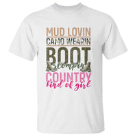 Country Girl T Shirt Mud Lovin Camo Wearin Boot Stomping - Wonder Print Shop
