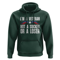 Veteran Pride Hoodie I'm A Veteran Not A Sucker Or A Loser