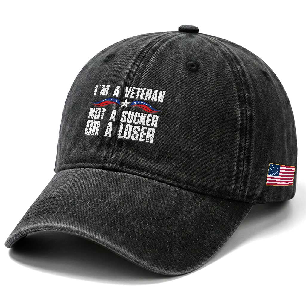 Veteran Pride Washed Cotton Baseball Cap I'm A Veteran Not A Sucker Or A Loser