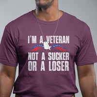 Veteran Pride T Shirt I'm A Veteran Not A Sucker Or A Loser - Wonder Print Shop