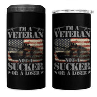 I'm A Veteran 4 in 1 Can Cooler Tumbler Not A Sucker Or A Loser Tank Veterans Day
