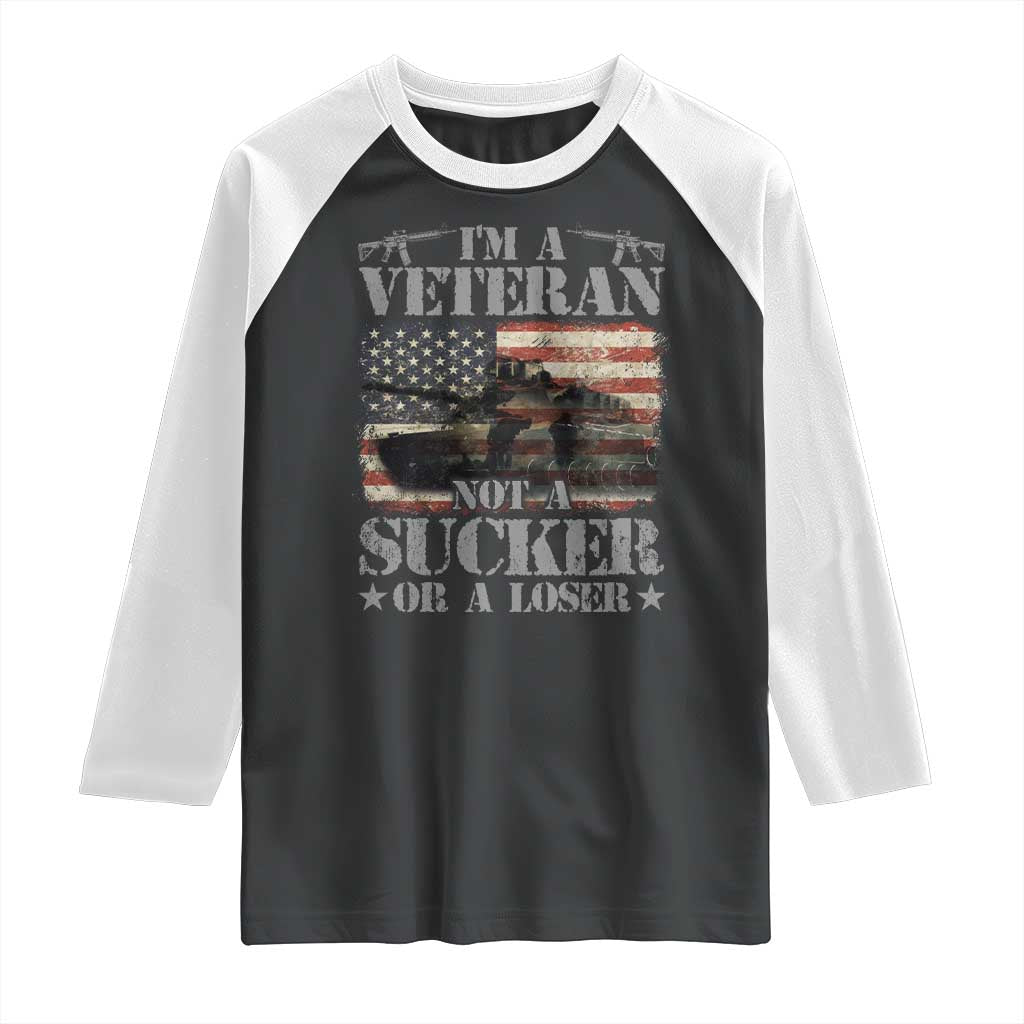 I'm A Veteran Raglan Shirt Not A Sucker Or A Loser Tank Veterans Day