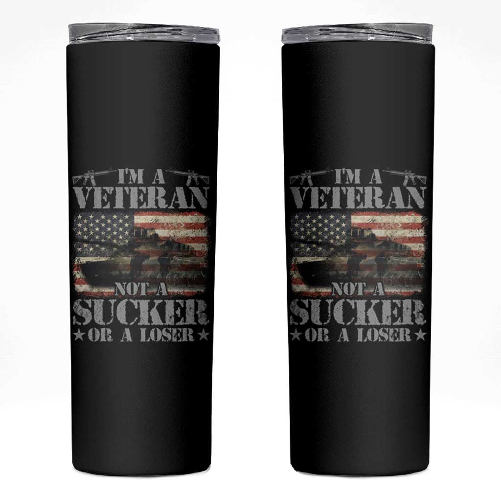 I'm A Veteran Skinny Tumbler Not A Sucker Or A Loser Tank Veterans Day
