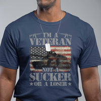 I'm A Veteran T Shirt Not A Sucker Or A Loser Tank Veterans Day - Wonder Print Shop