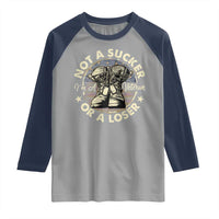Not A Sucker Or A Loser Raglan Shirt Veterans Day Patriotic American Flag
