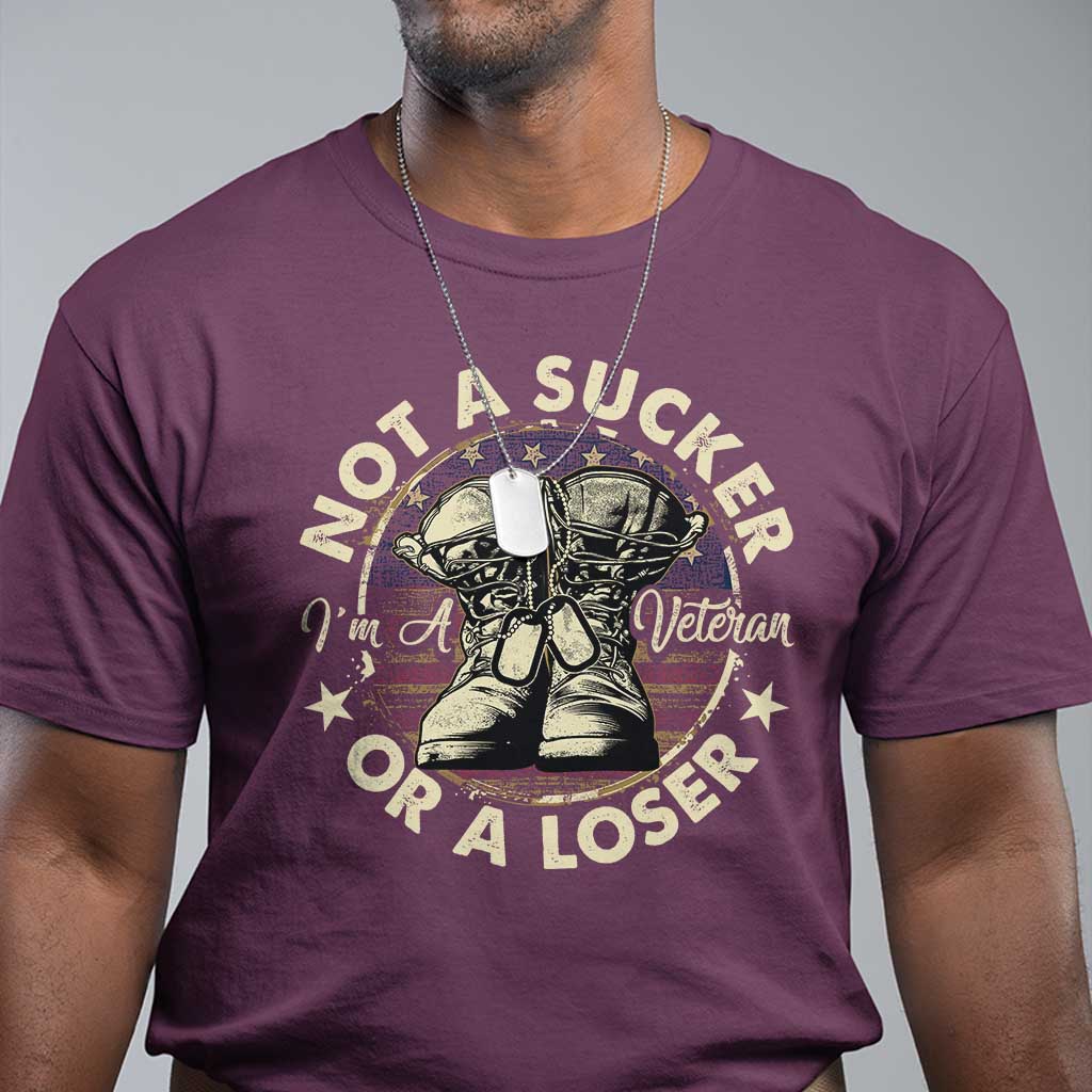 Not A Sucker Or A Loser T Shirt Veterans Day Patriotic American Flag - Wonder Print Shop