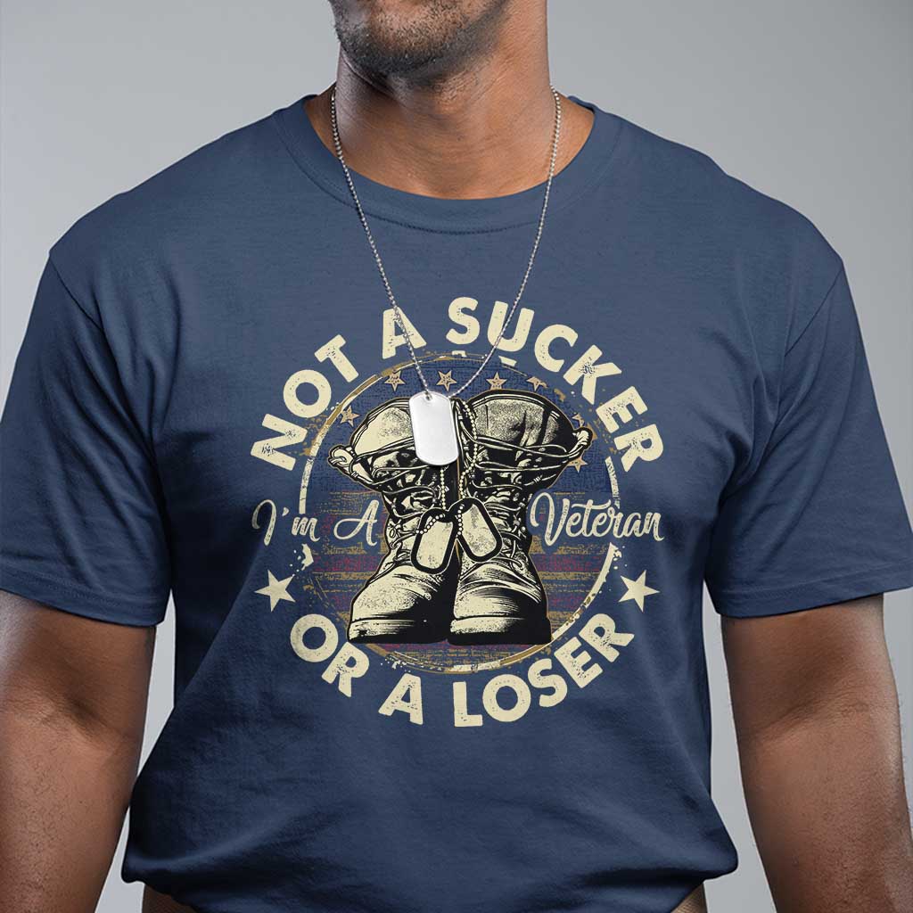 Not A Sucker Or A Loser T Shirt Veterans Day Patriotic American Flag - Wonder Print Shop