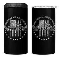 Veterans Day 4 in 1 Can Cooler Tumbler Honoring All Who Served Thank You