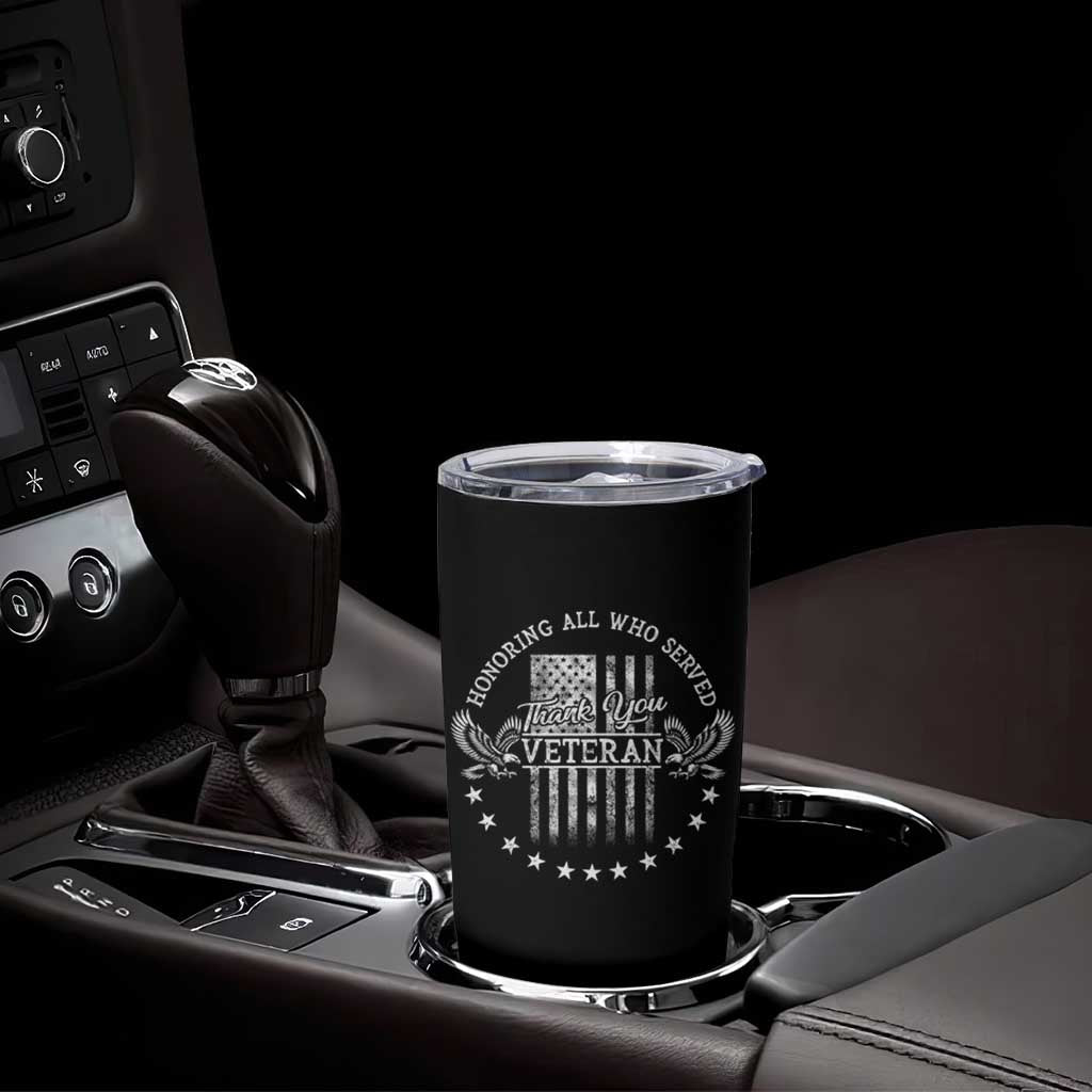 Veterans Day Tumbler Cup Honoring All Who Served Thank You