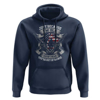 Veteran Hoodie Just Because I'm Old Doesn't Mean You're Out of Range