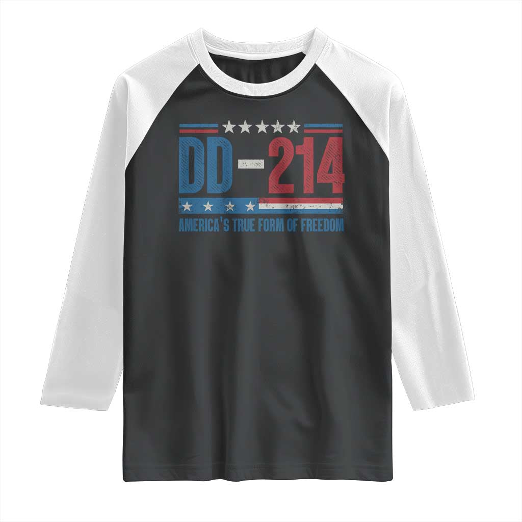 DD-214 Veteran Raglan Shirt America's True Form Of Freedom