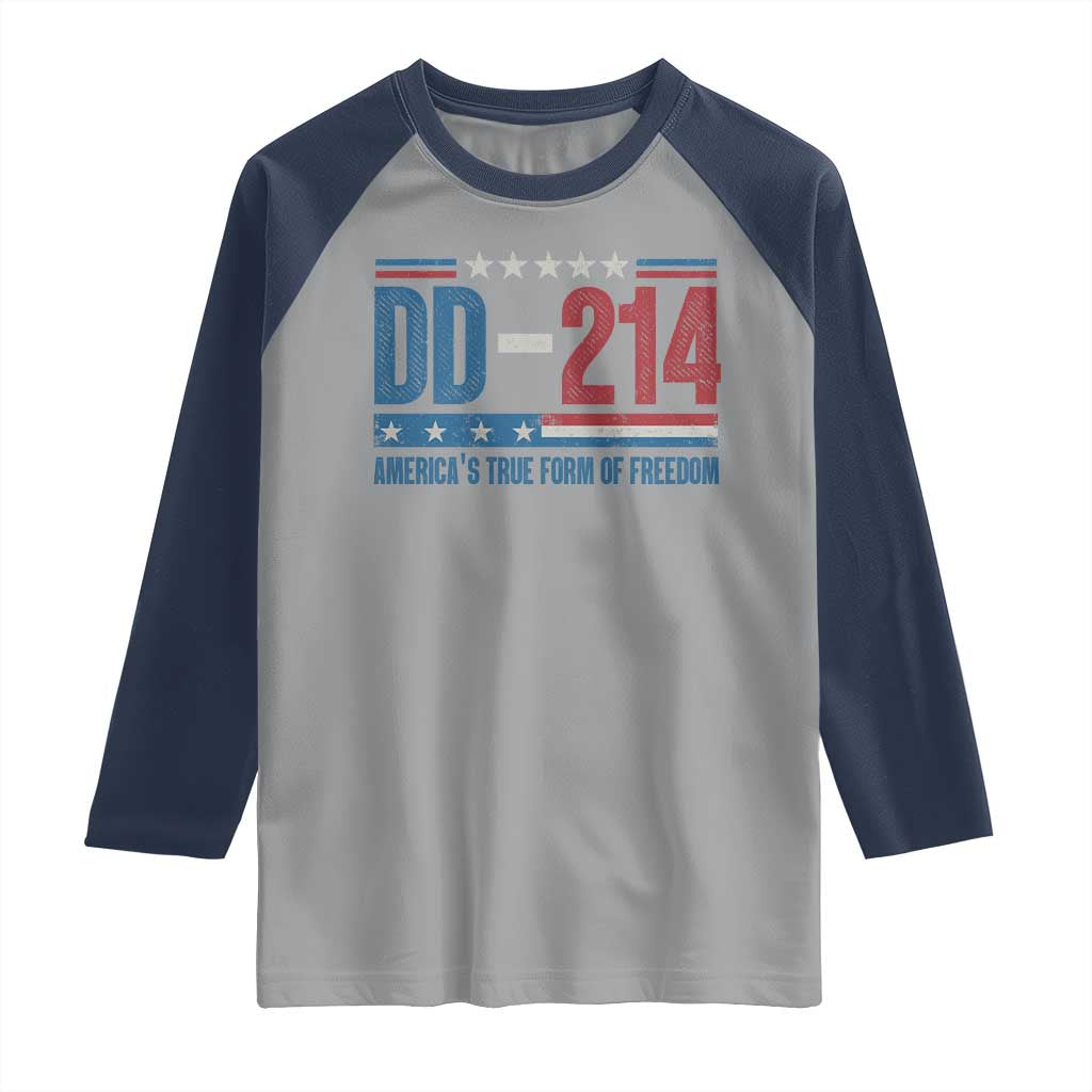 DD-214 Veteran Raglan Shirt America's True Form Of Freedom