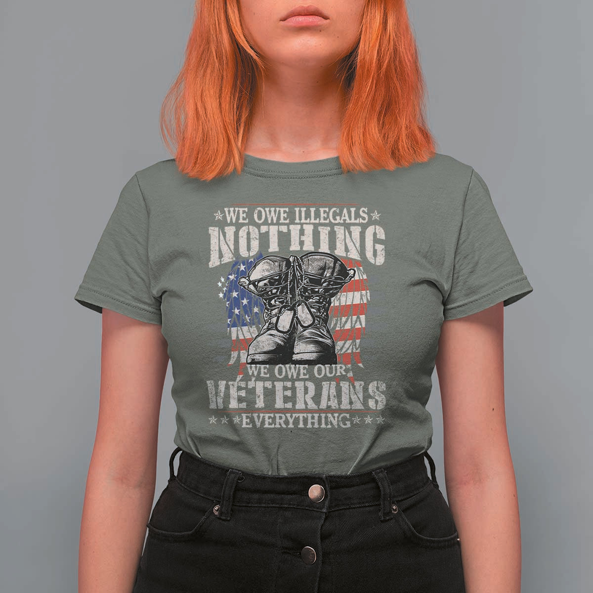 Veterans Day T Shirt For Women We Owe Illegals Nothing Veterans Everything - Wonder Print Shop