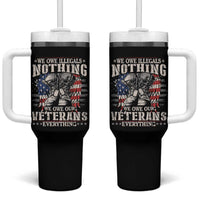 Veterans Day Tumbler With Handle We Owe Illegals Nothing Veterans Everything