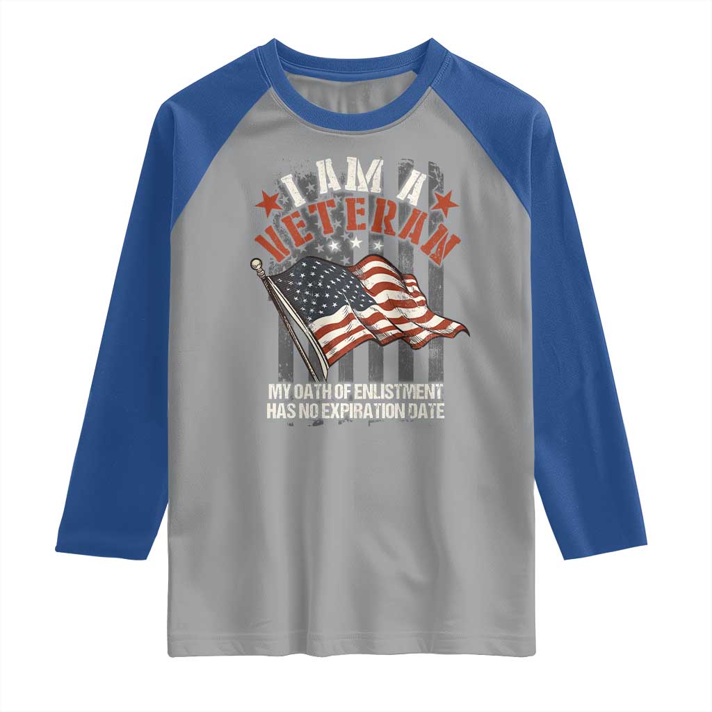 Veteran Pride Raglan Shirt My Oath Has No Expiration