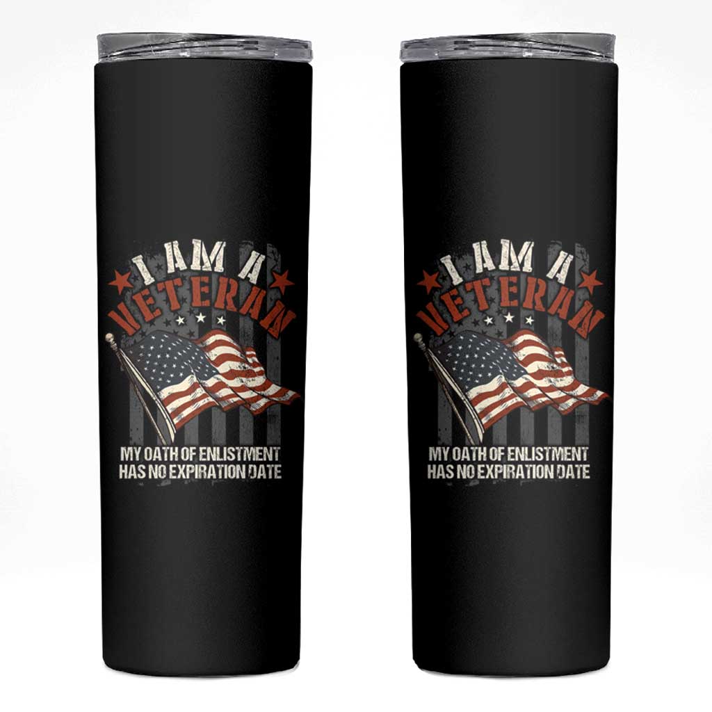 Veteran Pride Skinny Tumbler My Oath Has No Expiration