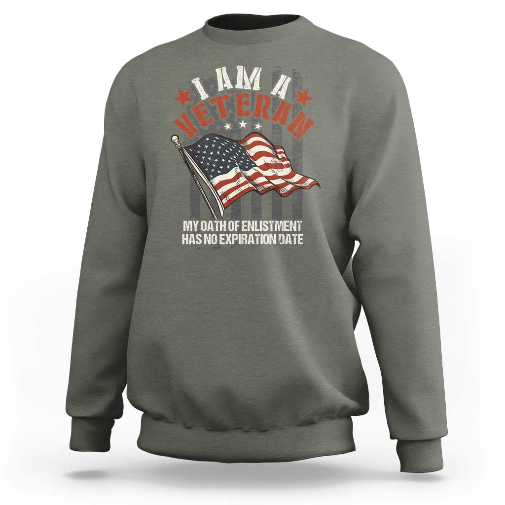 Veteran Pride Sweatshirt My Oath Has No Expiration - Wonder Print Shop