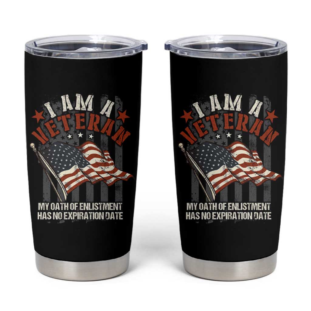 Veteran Pride Tumbler Cup My Oath Has No Expiration