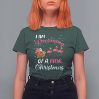 I Am Dreaming Of A Pink Christmas Santa Flamingo T Shirt For Women - Wonder Print Shop
