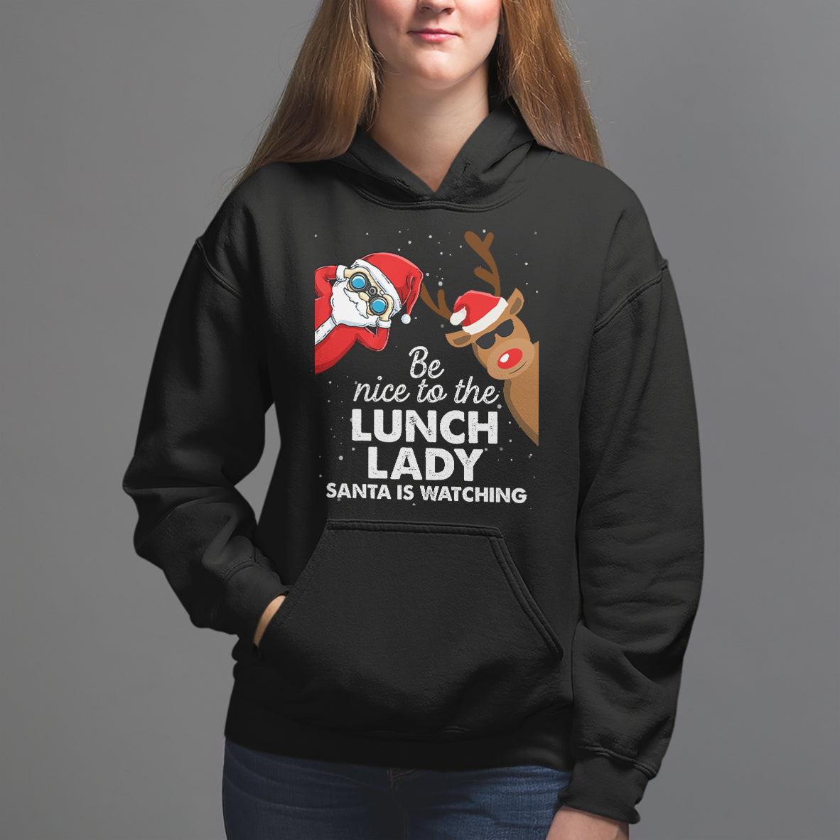 Be Nice To The Lunch Lady Santa Is Watching Funny Christmas Hoodie - Wonder Print Shop