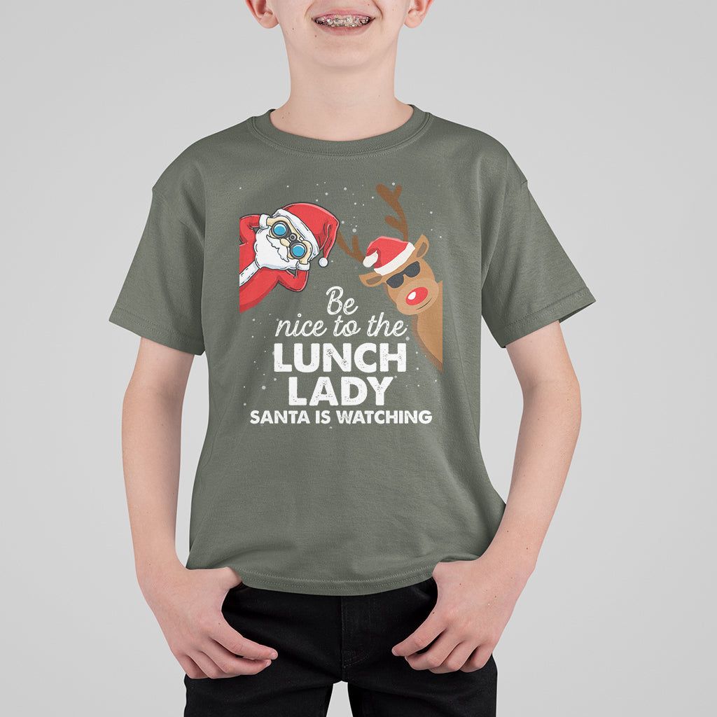 Be Nice To The Lunch Lady Santa Is Watching Funny Christmas T Shirt For Kid - Wonder Print Shop