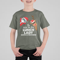 Be Nice To The Lunch Lady Santa Is Watching Funny Christmas T Shirt For Kid - Wonder Print Shop
