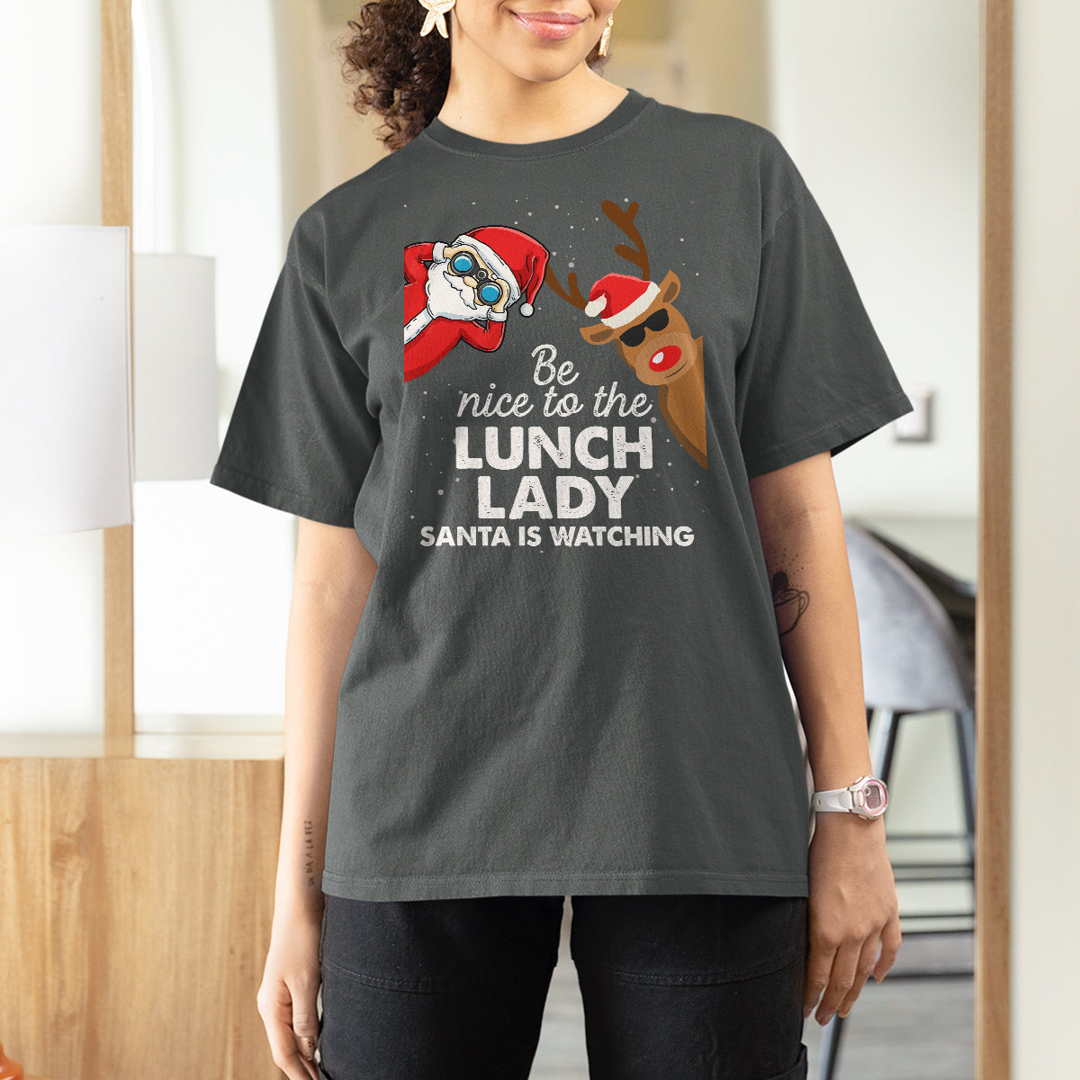 Be Nice To The Lunch Lady Santa Is Watching Funny Christmas T Shirt For Women - Wonder Print Shop