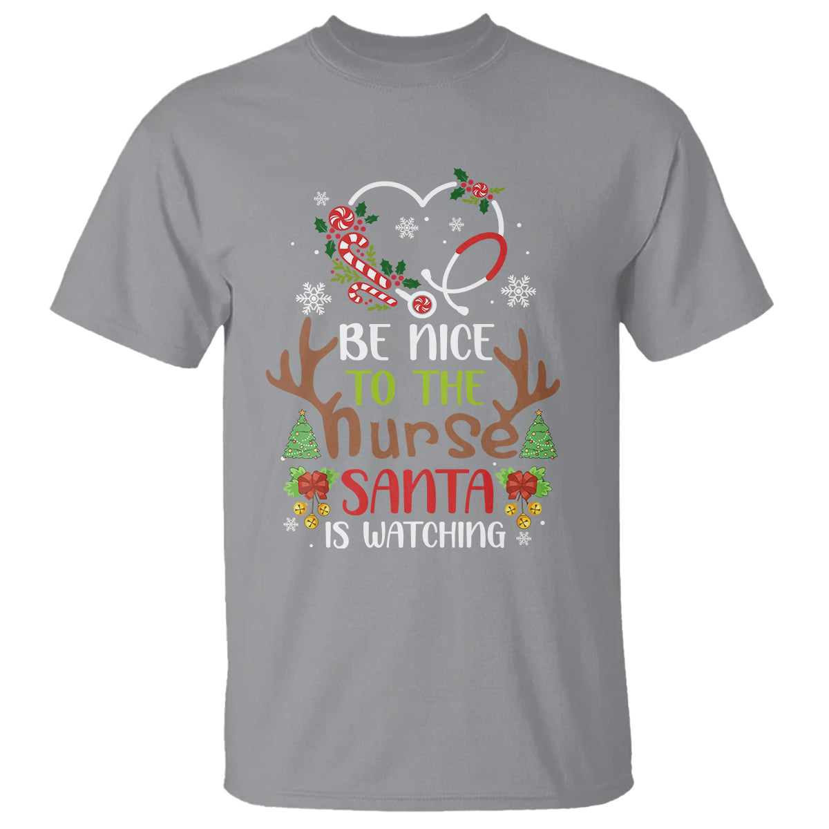 Be Nice To The Nurse Santa is Watching Funny Christmas T Shirt - Wonder Print Shop
