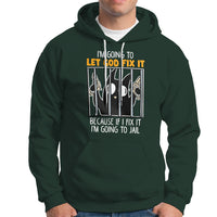 Bad Cat Let God Fix It Because If I Fix It I'm Going To Jail Hoodie - Wonder Print Shop