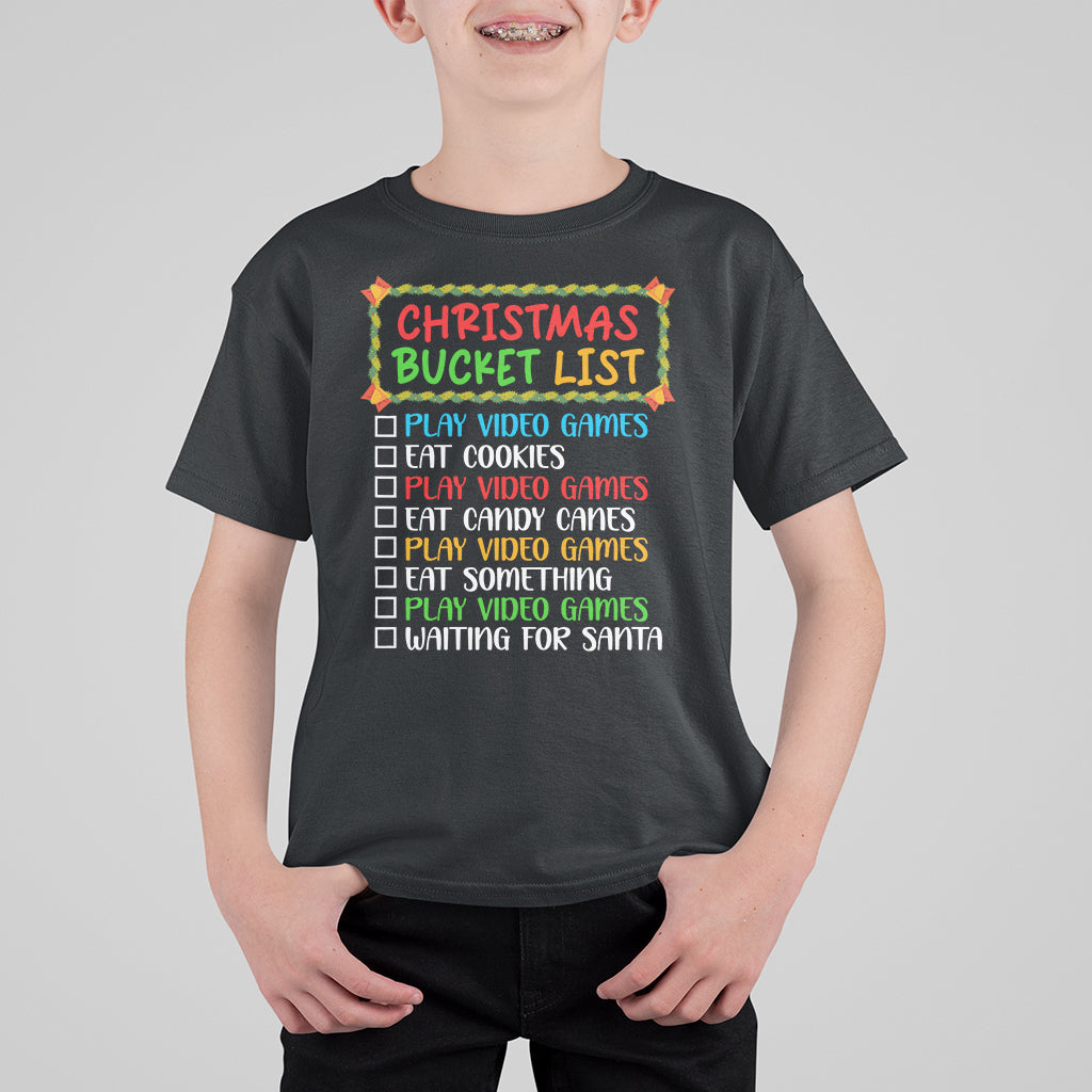 Christmas Bucket List Play Video Games Eat Something And Wait For Santa T Shirt For Kid - Wonder Print Shop